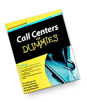 Call Centers FOR DUMMIES, 2nd edition, 2012